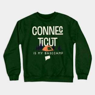 Connecticut is my Base Camp Crewneck Sweatshirt